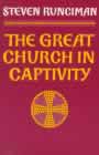 books for further reading: The Great Church in captivity